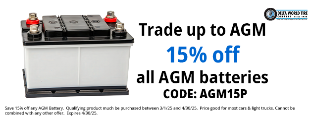 Trade up to AGM -- 15% off all AGM batteries